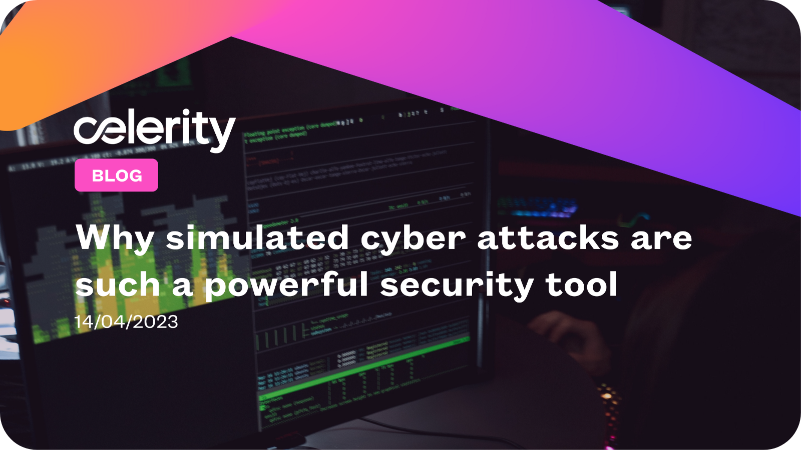 Why simulated cyber attacks are such a powerful security tool