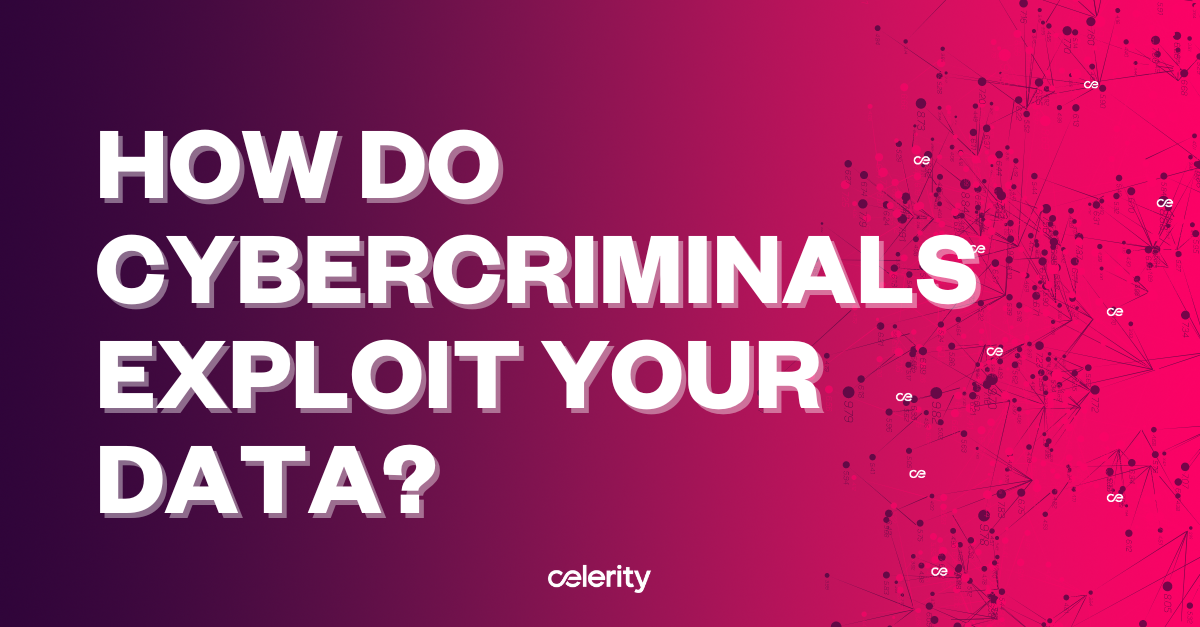 How Cyber Criminals Exploit Your Business Data
