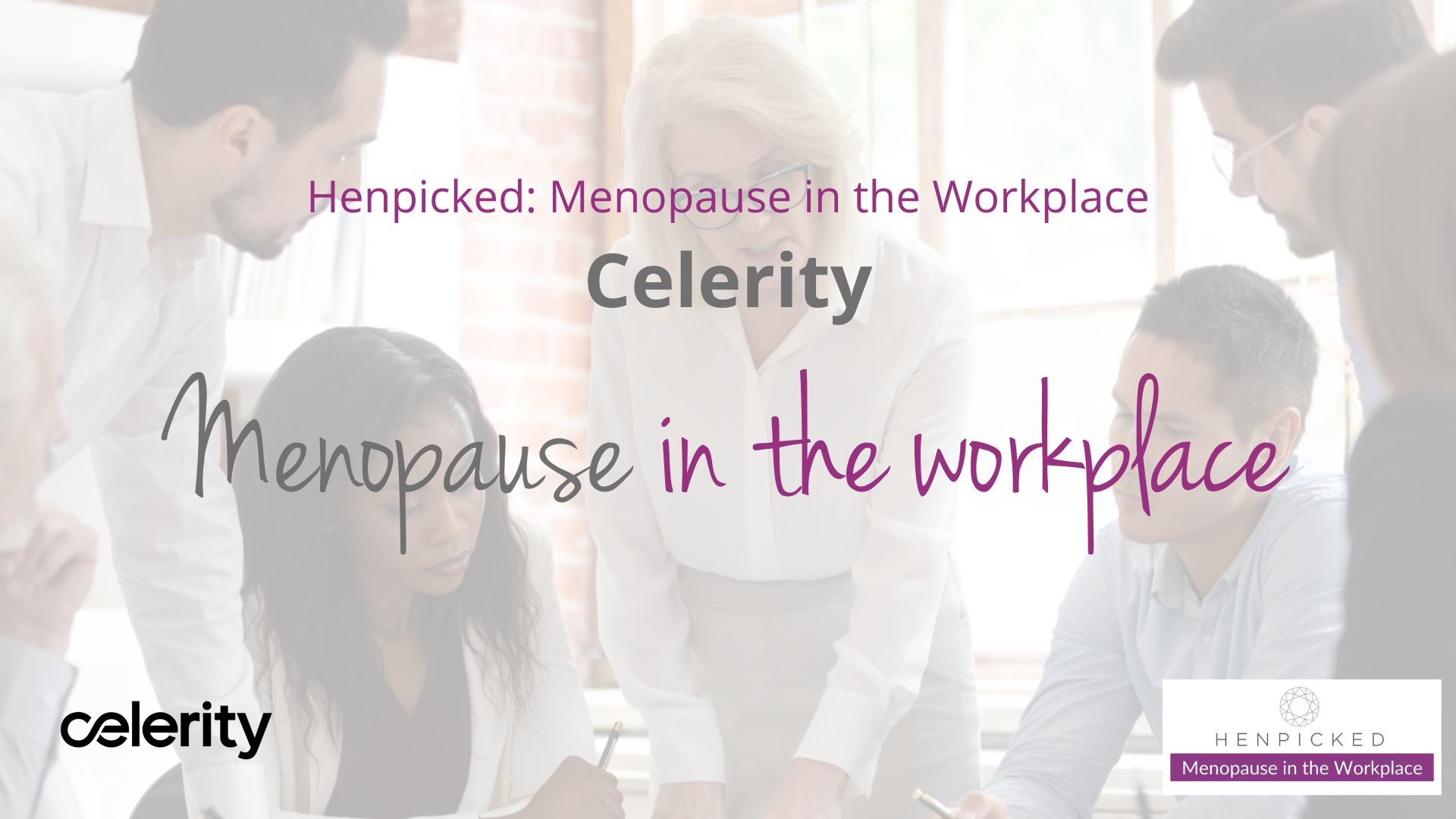 Celerity's Leadership Team completes Menopause in the Workplace training