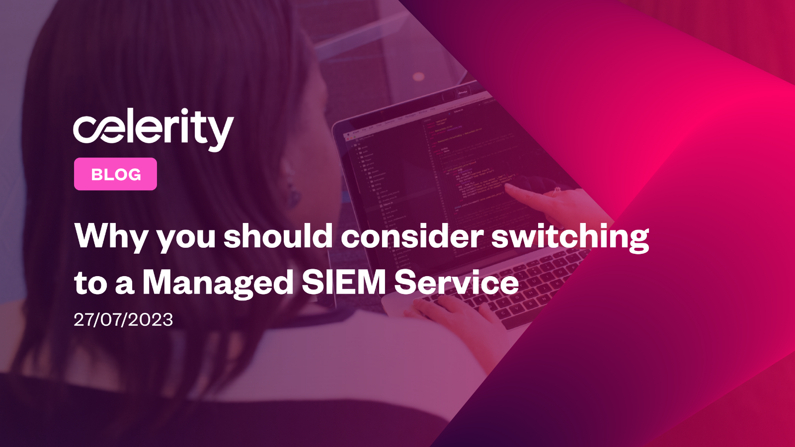 Why you should consider switching to a Managed SIEM Service