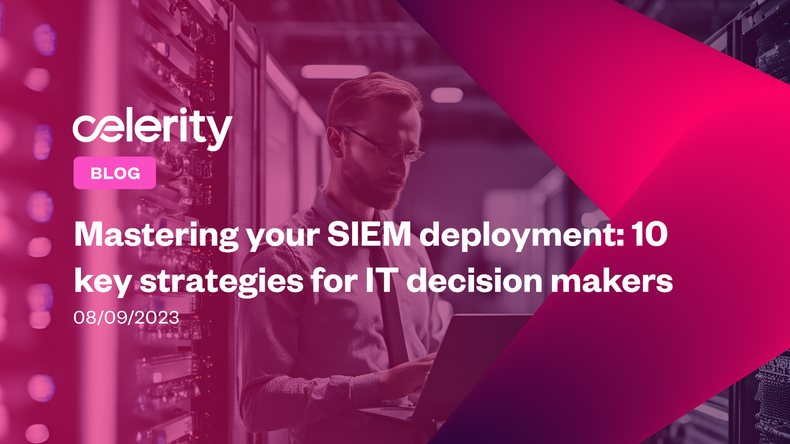 Mastering your SIEM deployment: 10 key strategies for IT decision makers