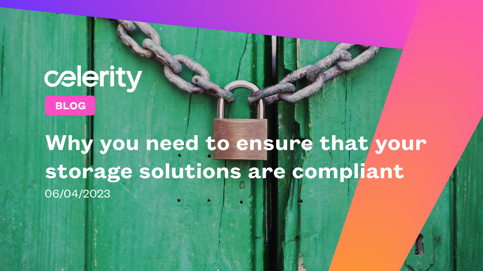 Why you need to ensure that your storage solutions are compliant