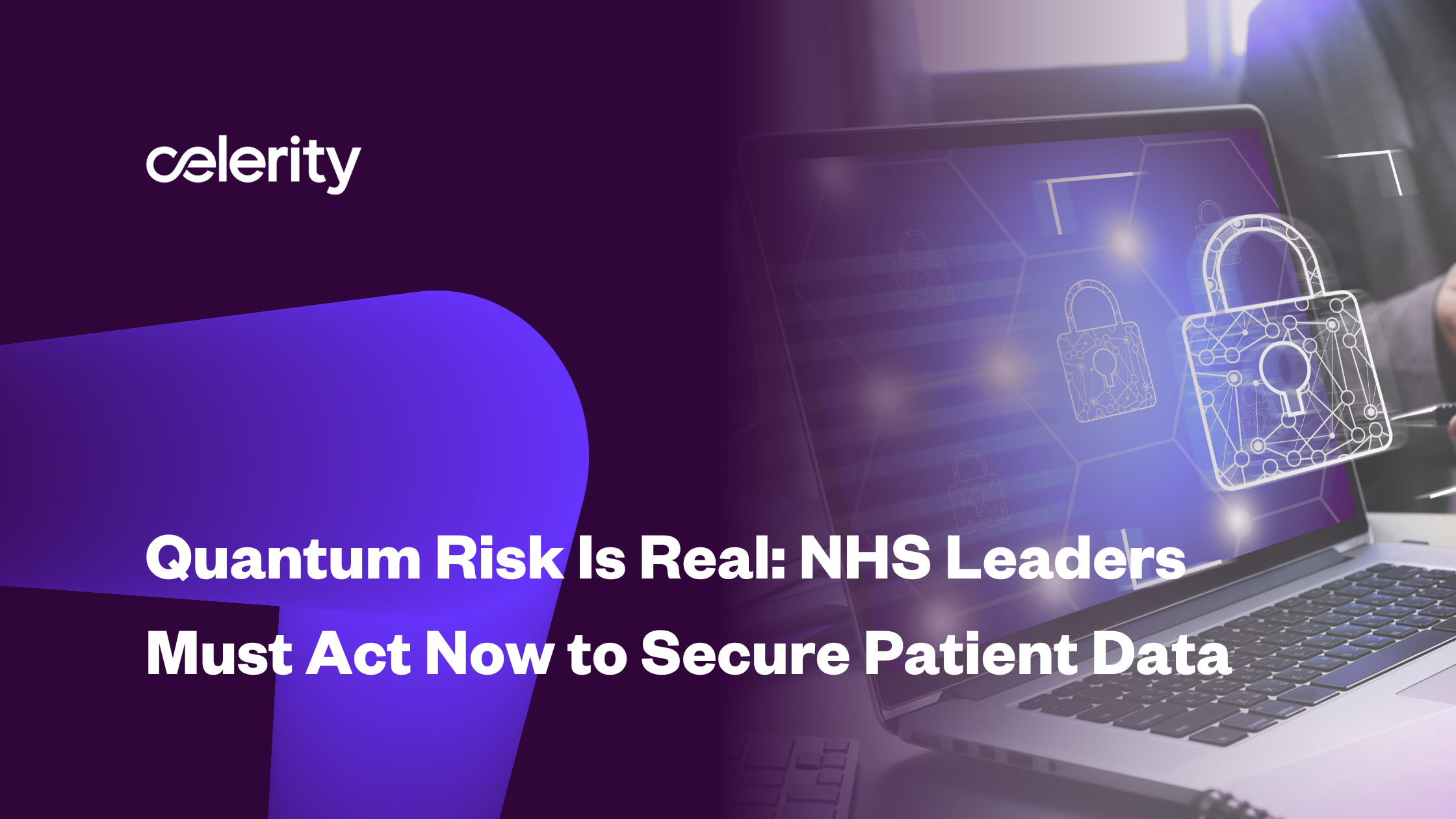 Quantum Computing and Healthcare Cybersecurity: Why NHS Leaders Must Act Now