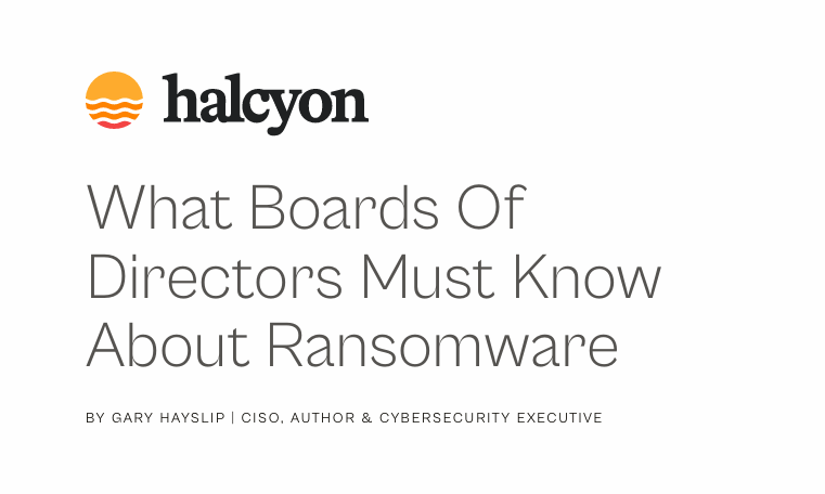 What Boards of Directors Must Know About Ransomware