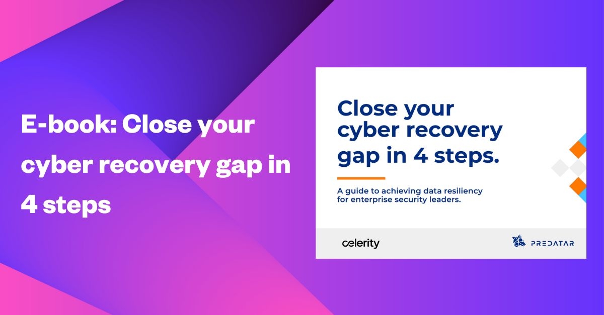 E-Book: Close your cyber recovery gap in 4 steps